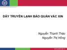 Bài giảng Thực hành tốt bảo quản vắc xin – Bài 5: Dây truyền lạnh bảo quản vắc xin