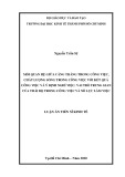 Luận án Tiến sĩ Kinh tế: Mối quan hệ giữa căng thẳng trong công việc, chất lượng sống trong công việc với kết quả công việc và ý định nghỉ việc: Vai trò trung gian của thái độ trong công việc và nỗ lực làm việc