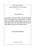 Luận án Tiến sĩ Kinh tế: Ảnh hưởng của một số tính cách đến dự định đầu tư cổ phiếu của các nhà đầu tư cá nhân trên thị trường chứng khoán Việt Nam: Vai trò trung gian của nhận thức rủi ro, nhận thức không chắc chắn và kết quả đầu tư