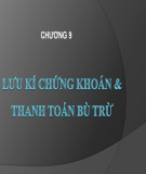 Bài giảng Thị trường chứng khoán: Chương 9 - ThS. Nguyễn Vũ Duy