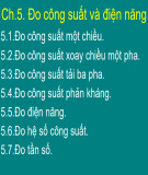 Bài giảng Đo điện tử: Chương 5 - Đo công suất và điện năng