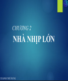 Bài giảng Kết cấu công trình thép: Chương 2 - TS. Đinh Thế Hưng