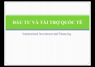 Bài giảng Đầu tư và tài trợ quốc tế