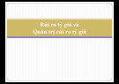 Bài giảng Rủi ro tỷ giá và Quản trị rủi ro tỷ giá