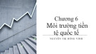 Bài giảng Kinh doanh quốc tế: Chương 6 - Nguyễn Thị Hồng Vinh