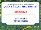 Bài giảng Quản lý danh mục đầu tư: Chương 2 - ThS. Nguyễn Phạm Thi Nhân