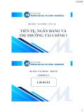 Bài giảng Tiền tệ, ngân hàng và thị trường tài chính 1: Chương 3
