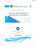 Bài giảng Tiền tệ, ngân hàng và thị trường tài chính 1: Chương 4