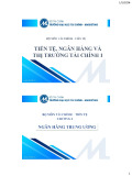 Bài giảng Tiền tệ, ngân hàng và thị trường tài chính 1: Chương 6