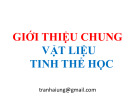Bài giảng Vật liệu tinh thể học: Giới thiệu chung vật liệu tinh thể học