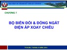 Bài giảng Điện tử công suất: Chương 7 - ThS. Phạm Hữu Thái