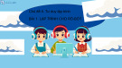 Bài giảng Hành trang công dân số lớp 1 - Chủ đề 5, Bài 2: Lập trình cho rô-bốt