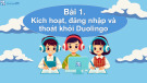 Bài giảng Hành trang công dân số lớp 2 - Chủ đề 2, Bài 1: Kích hoạt, đăng nhập và thoát khỏi Duolingo