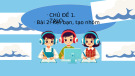 Bài giảng Hành trang công dân số lớp 3 - Chủ đề 1, Bài 2: Kết bạn, tạo nhóm