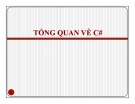 Bài giảng Lập trình trực quan C# - Chương 2: Tổng quan về C#