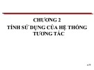 Bài giảng Nhập môn tương tác người máy - Chương 2: Tính sử dụng của hệ thống tương tác (Năm 2023)
