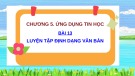Bài giảng Tin học 5 - Bài 13: Luyện tập định dạng văn bản