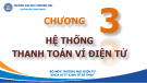 Bài giảng Thanh toán điện tử: Chương 3 - Trường ĐH Thương Mại
