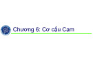 Bài giảng Nguyên lý máy: Chương 6 - Trường Đại học Xây dựng Hà Nội