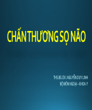 Bài giảng Chấn thương sọ não - ThS.BS.CKI. Nguyễn Duy Linh
