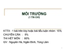 Bài giảng Môi trường - Nguyên Hà, Ngân Bình, Tùng Lâm