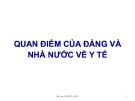 Bài giảng Quan điểm của Đảng và nhà nước về y tế
