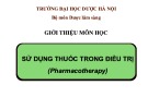 Bài giảng Sử dụng thuốc trong điều trị (Pharmacotherapy)