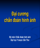 Bài giảng Đại cương chẩn đoán hình ảnh