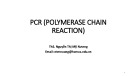 Bài giảng PCR (Polymerase chain reaction) - ThS. Nguyễn Thị Mỹ Nương