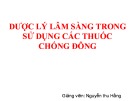 Bài giảng Dược lý lâm sàng trong sử dụng các thuốc chống đông - Nguyễn Thu Hằng