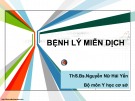 Bài giảng Bệnh lý miễn dịch - ThS.Bs.Nguyễn Nữ Hải Yến
