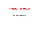 Bài giảng Thuốc tim mạch