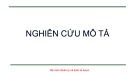 Bài giảng Nghiên cứu mô tả