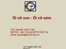 Bài giảng Ối vỡ non và Ối vỡ sớm - ThS. Nguyễn Quốc Tuấn