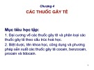 Bài giảng Kỹ thuật hóa dược: Chương 4 - Các thuốc gây tê