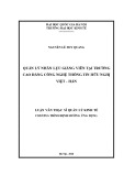 Luận văn Thạc sĩ Quản lý kinh tế: Quản lý nhân lực giảng viên tại trường Cao đẳng Công nghệ Thông tin Hữu nghị Việt - Hàn