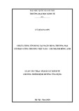 Luận văn Thạc sĩ Quản lý kinh tế: Chất lượng tín dụng tại Ngân hàng Thương mại Cổ phần Công thương Việt Nam - Chi nhánh Đông Anh