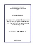 Luận văn Thạc sĩ Kinh tế: Tác động của rủi ro tín dụng đến hiệu quả hoạt động kinh doanh của các ngân hàng thương mại cổ phần Việt Nam