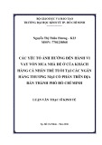 Luận văn Thạc sĩ Kinh tế: Các yếu tố ảnh hưởng đến hành vi vay vốn mua nhà để ở của khách hàng cá nhân trẻ tuổi tại các ngân hàng thương mại cổ phần trên địa bàn TP. HCM