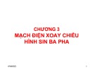 Bài giảng Vật lý nâng cao 2: Chương 3 - Mạch điện xoay chiều hình sin ba pha