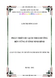 Luận văn Thạc sĩ Kinh tế chính trị: Phát triển du lịch theo hướng bền vững ở tỉnh Ninh Bình