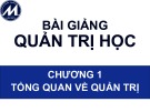 Bài giảng Quản trị học: Chương 1 - Trường ĐH Tài chính - Marketing