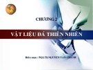 Bài giảng Vật liệu xây dựng: Chương 2 - PGS. TS. Nguyễn Văn Chánh