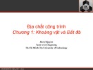 Bài giảng Địa chất công trình: Chương 1 - Nguyễn Trung Kiên
