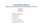 Bài giảng Cơ sở máy công cụ: Chương 4 - TS. Trần Thị Thanh Hải
