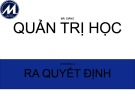 Bài giảng Quản trị học: Chương 4 - Trường ĐH Tài chính - Marketing