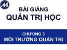 Bài giảng Quản trị học: Chương 3 - Trường ĐH Tài chính - Marketing