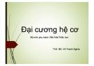Bài giảng Đại cương hệ cơ - ThS. BS. Võ Thành Nghĩa