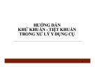 Bài giảng Hướng dẫn khử khuẩn - tiệt khuẩn trong xử lý y dụng cụ