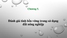 Bài giảng Chương 4 Đánh giá tính bền vững trong sử dụng đất nông nghiệp